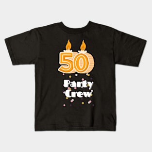 Happy Birthday 50 Years party crew candle Kids T-Shirt